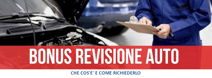 Bonus Revisione auto 2023 cos'è e come ottenerlo